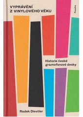 Kniha Vyprávění z vinylového věku z knihovny Jiřího Mahena