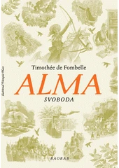 Kniha Alma z knihovny Jiřího Mahena