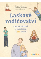 Kniha Laskavé rodičovství z knihovny Jiřího Mahena