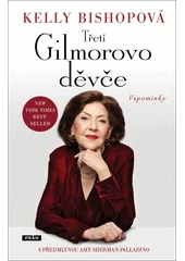 Kniha Třetí Gilmorovo děvče z knihovny Jiřího Mahena