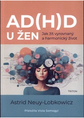 Kniha AD(H)D u žen z knihovny Jiřího Mahena