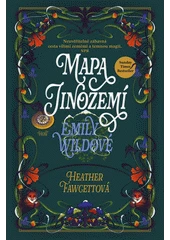 Kniha Mapa Jinozemí Emily Wildové z knihovny Jiřího Mahena