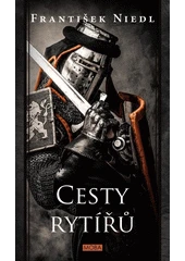 Kniha Cesty rytířů z knihovny Jiřího Mahena