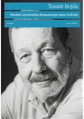 Kniha Pozdně osvícenská dramaturgie Jana Vedrala z knihovny Jiřího Mahena