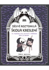 Kniha Děsivě roztomilá škola kreslení z knihovny Jiřího Mahena