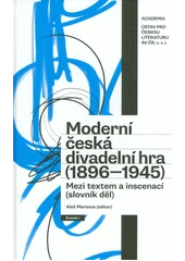 Kniha Moderní česká divadelní hra (1896-1945) z knihovny Jiřího Mahena