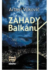 Kniha Záhady Balkánu z knihovny Jiřího Mahena