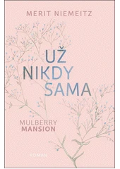 Kniha Mulberry Mansion z knihovny Jiřího Mahena