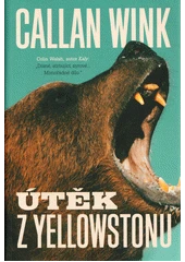 Kniha Útěk z Yellowstonu z knihovny Jiřího Mahena