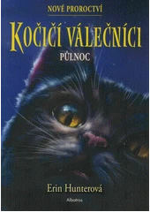 Kniha Kočičí válečníci: Nové proroctví z knihovny Jiřího Mahena