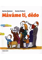 Kniha Máváme ti, dědo z knihovny Jiřího Mahena