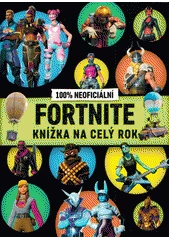 Kniha 100% neoficiální Fortnite z knihovny Jiřího Mahena