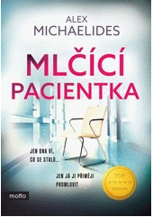 Kniha Mlčící pacientka z knihovny Jiřího Mahena