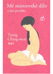 Kniha Mé mistrovské dílo a jiné povídky z knihovny Jiřího Mahena