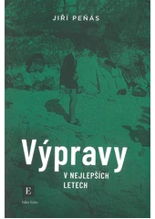 Kniha Výpravy v nejlepších letech z knihovny Jiřího Mahena