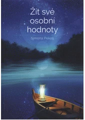 Kniha Žít své osobní hodnoty z knihovny Jiřího Mahena