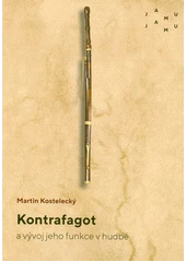 Kniha Kontrafagot a vývoj jeho funkce v hudbě z knihovny Jiřího Mahena
