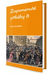 Kniha Zapomenuté příběhy 8 z knihovny Jiřího Mahena