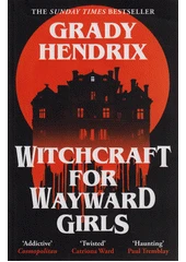 Kniha Witchcraft for wayward girls z knihovny Jiřího Mahena