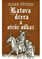 Kniha Katova dcera a otcův odkaz z knihovny Jiřího Mahena