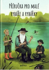 Kniha Příručka pro malé rybáře a rybářky z knihovny Jiřího Mahena