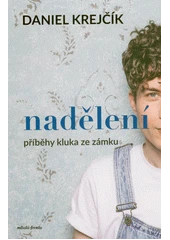 Kniha Nadělení z knihovny Jiřího Mahena