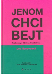 Kniha Jenom chci bejt z knihovny Jiřího Mahena