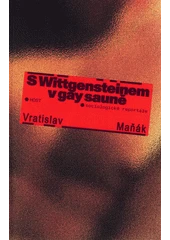 Kniha S Wittgensteinem v gay sauně z knihovny Jiřího Mahena