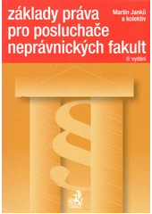 Kniha Základy práva pro posluchače neprávnických fakult z knihovny Jiřího Mahena
