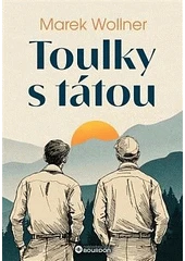 Kniha Toulky s tátou z knihovny Jiřího Mahena