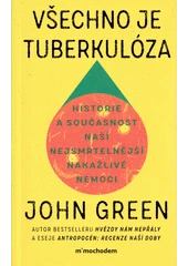 Kniha Všechno je tuberkulóza z knihovny Jiřího Mahena