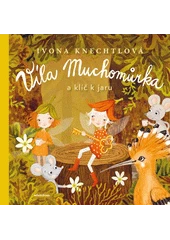 Kniha Víla Muchomůrka a klíč k jaru z knihovny Jiřího Mahena