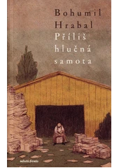 Kniha Příliš hlučná samota z knihovny Jiřího Mahena