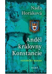 Kniha Anděl královny Konstancie z knihovny Jiřího Mahena