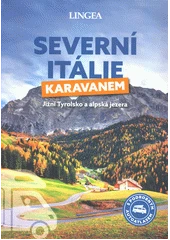Kniha Severní Itálie karavanem z knihovny Jiřího Mahena