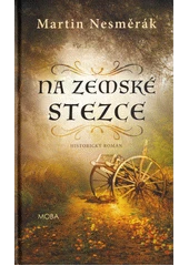 Kniha Na zemské stezce z knihovny Jiřího Mahena