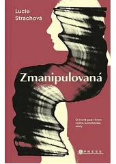 Kniha Zmanipulovaná z knihovny Jiřího Mahena