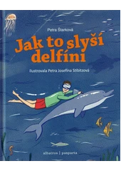 Kniha Jak to slyší delfíni z knihovny Jiřího Mahena
