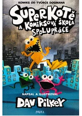 Kniha Superkotě a komiksová škola: Spolupráce z knihovny Jiřího Mahena