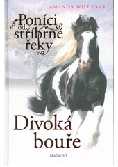 Kniha Poníci od stříbrné řeky z knihovny Jiřího Mahena