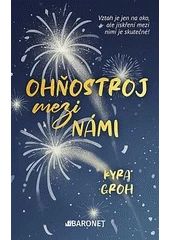 Kniha Ohňostroj mezi námi z knihovny Jiřího Mahena
