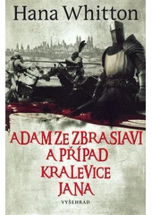Kniha Adam ze Zbraslavi a případ kralevice Jana z knihovny Jiřího Mahena