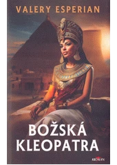 Kniha Božská Kleopatra z knihovny Jiřího Mahena