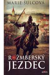 Kniha Rožmberský jezdec z knihovny Jiřího Mahena