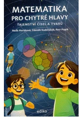 Kniha Matematika pro chytré hlavy z knihovny Jiřího Mahena