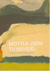Kniha Motýla jsem tu neviděl z knihovny Jiřího Mahena