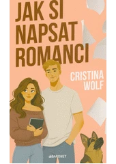 Kniha Jak si napsat romanci z knihovny Jiřího Mahena