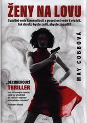 Kniha Ženy na lovu z knihovny Jiřího Mahena
