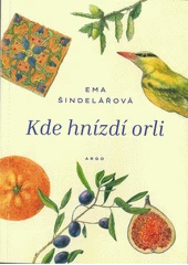 Kniha Kde hnízdí orli z knihovny Jiřího Mahena