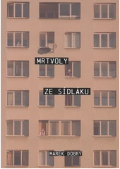 Kniha Mrtvoly ze sídláku z knihovny Jiřího Mahena